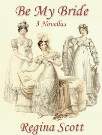 Cover for the anthology Be My Bride, featuring three novellas by Regina Scott