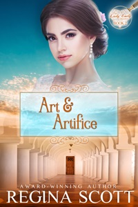 Cover for Art and Artifice, Book 2 in the Lady Emily Capers, by Regina Scott