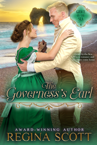 Cover for The Governess's Earl, Book 4 in the Grace-by-the-Sea series, by historical romance author Regina Scott