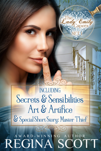 The Lady Emily Capers, Set One, including Secrets and Sensibilities, Art and Artifice, and a special short story by historical romance author Regina Scott, showing a dark-haired young lady with her finger to her lips to indicate a secret