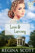 Book 5 in the Lady Emily Capers, Love and Larceny