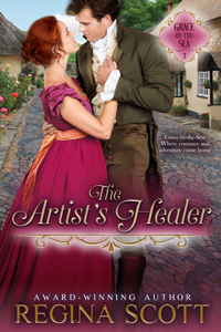cover for The Artist's Healer, book 3 in the Grace-by-the-Sea series by historical romance author Regina Scott, showing a couple embracing on a quaint village street