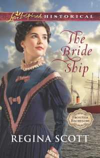 The Bride Ship, book 1 in the Frontier Bachelors series by historical romance author Regina Scott