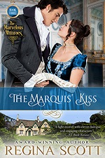 The Marquis' Kiss, book 3 in The Marvelous Munroes series by Regina Scott